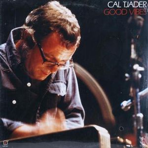 CAL TJADER - Good Vibes cover 