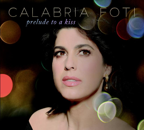 CALABRIA FOTI - Prelude To A Kiss cover 