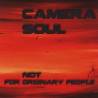 CAMERA SOUL - Not for Ordinary People cover 