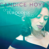 CANDICE HOYES - On a Turquoise Cloud cover 