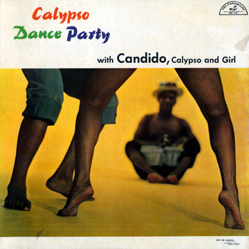 CÁNDIDO (CÁNDIDO CAMERO) - Calypso Dance Party With Candido, Calypso & Girl cover 