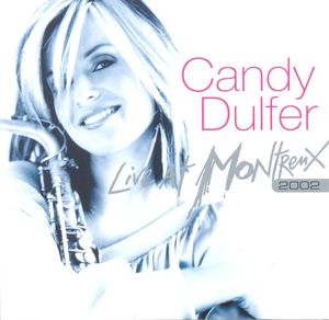 CANDY DULFER - Live at Montreux 2002 cover 