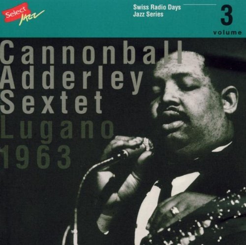 CANNONBALL ADDERLEY - Lugano, 1963 (aka The Jazz Masters) cover 
