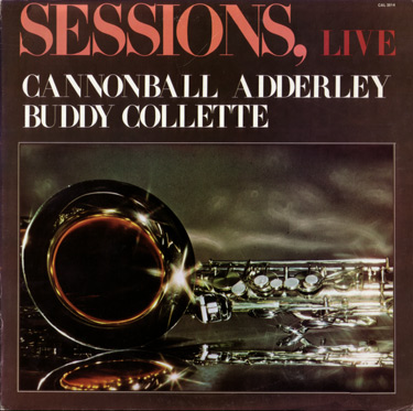 CANNONBALL ADDERLEY - Sessions, Live (with Buddy Collette) cover 