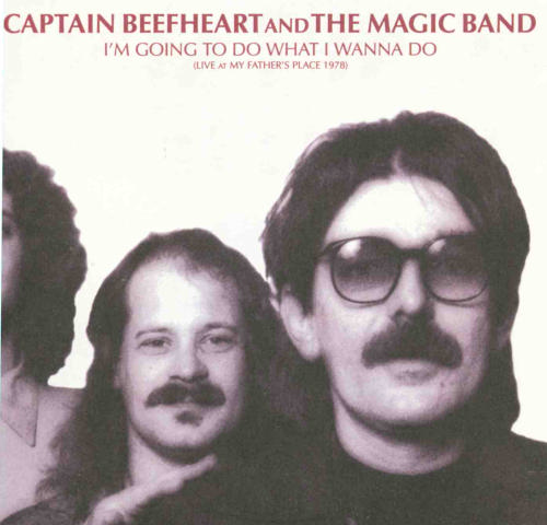 CAPTAIN BEEFHEART - I'm Going To Do What I Wanna Do (Live At My Father's Place 1978) cover 