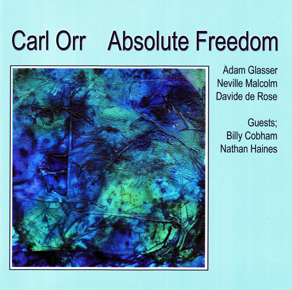 CARL ORR - Absolute Freedom cover 