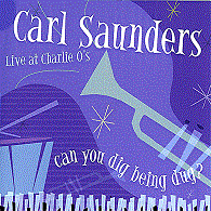 CARL SAUNDERS - Can You Dig Being Dug? cover 