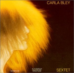 CARLA BLEY - Sextet cover 