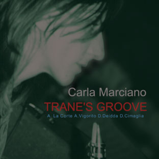 CARLA MARCIANO - Trane's Groove cover 