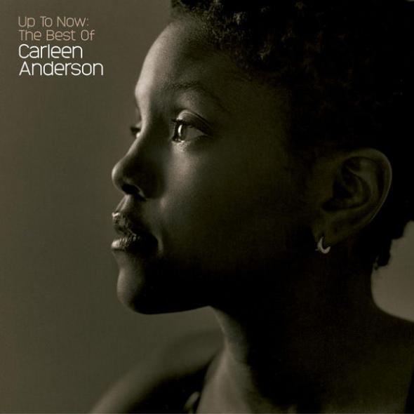 CARLEEN ANDERSON - Up To Now The Best Of Carleen Anderson cover 
