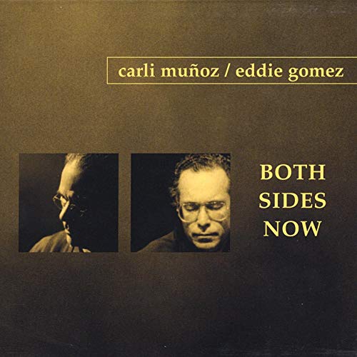 CARLI MUÑOZ - Carli Muñoz  / Eddie Gomez ‎: Both Sides Now cover 