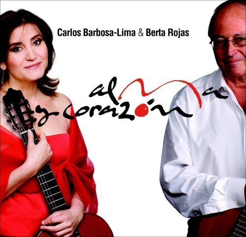 CARLOS BARBOSA LIMA - Carlos Barbosa-Lima & Berta Rojas : Alma Y Corazon cover 