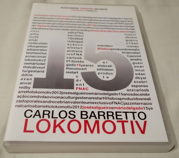 CARLOS BARRETTO - Carlos Barretto Lokomotiv ‎– 15 Anos De Celebração / 15 Years Of Celebration cover 