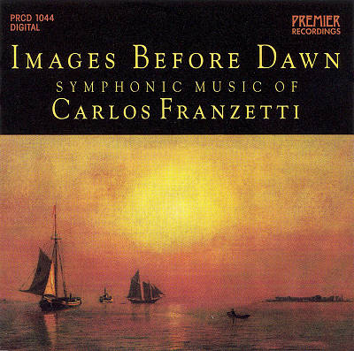 CARLOS FRANZETTI - Images Before Dawn: Symphonic Music of Carlos Franzetti cover 