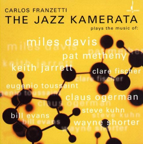 CARLOS FRANZETTI - The Jazz Kamerata cover 