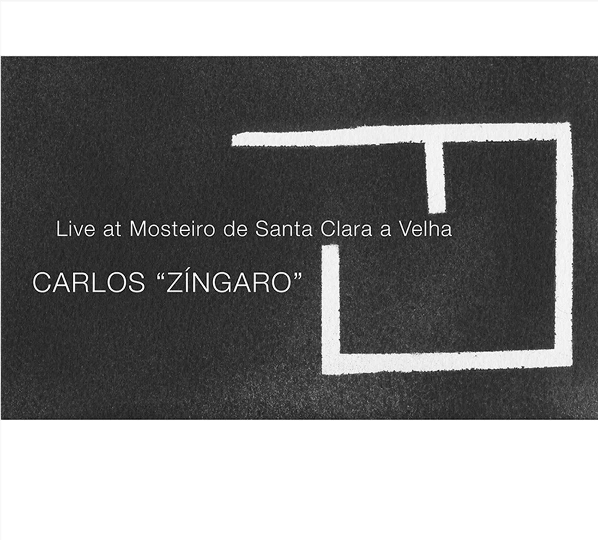 CARLOS ZINGARO - Live at Mosteiro de Santa Clara a Velha cover 