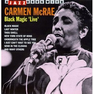 CARMEN MCRAE - Black Magic Live cover 