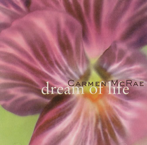 CARMEN MCRAE - Dream of Life cover 