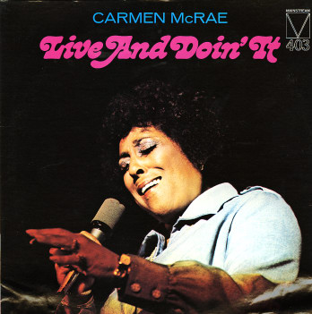 CARMEN MCRAE - Live and Doin' It cover 