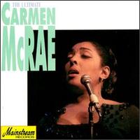 CARMEN MCRAE - The Ultimate Carmen McRae cover 