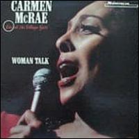 CARMEN MCRAE - Woman Talk - Live at tha Village Gate cover 