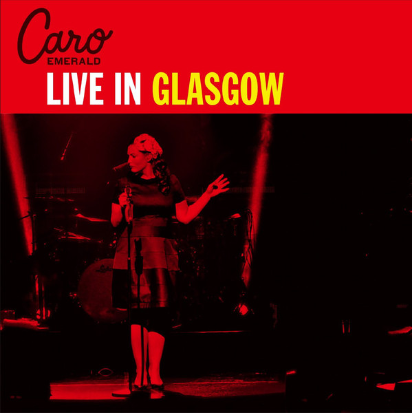 CARO EMERALD - Live In Glasgow cover 