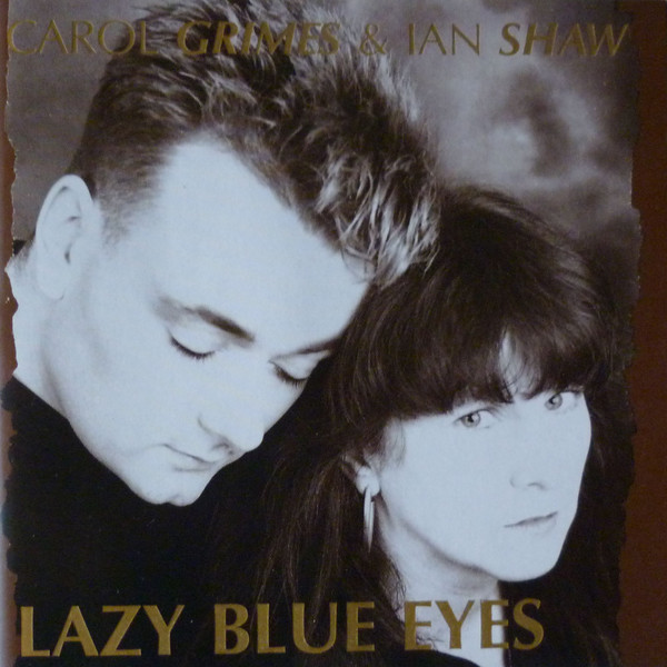 CAROL GRIMES - Carol Grimes & Ian Shaw ‎: Lazy Blue Eyes cover 