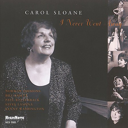 CAROL SLOANE - I Never Went Away cover 