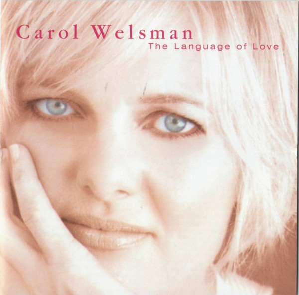 CAROL WELSMAN - The Language of Love cover 