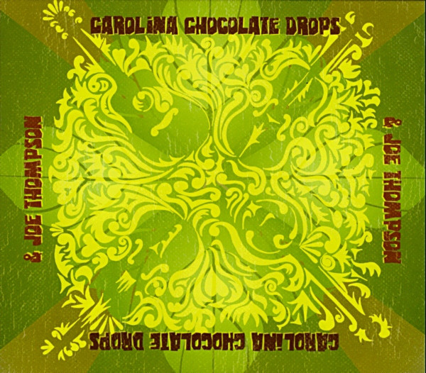 CAROLINA CHOCOLATE DROPS - Carolina Chocolate Drops & Joe Thompson cover 