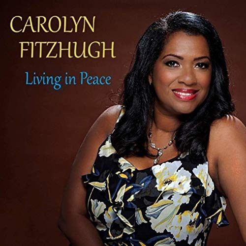 CAROLYN FITZHUGH - Living In Peace cover 