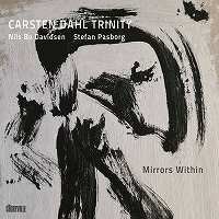 CARSTEN DAHL - Carsten Dahl Trinity : Mirrors Within cover 