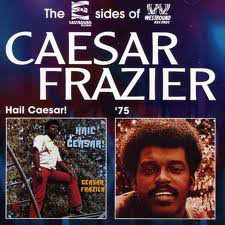 CAESAR FRAZIER (CEASAR FRAZIER) - Hail Ceasar!/'75 cover 