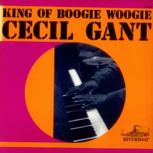 CECIL GANT - King Of Boogie Woogie cover 