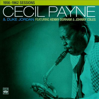CECIL PAYNE - 1956-1962 Sessions cover 