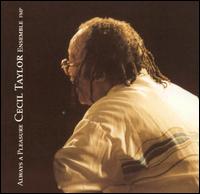 CECIL TAYLOR - Always A Pleasure cover 