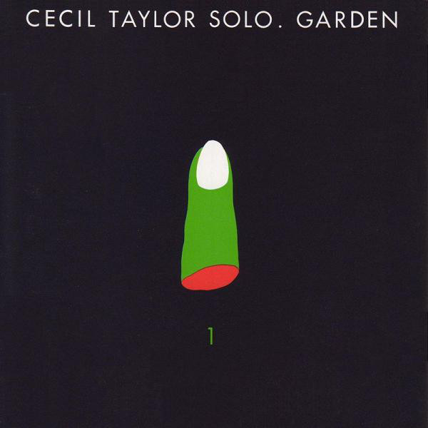 CECIL TAYLOR - Garden Part 1 cover 