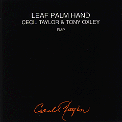 CECIL TAYLOR - Leaf Palm Hand cover 