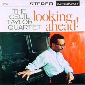 CECIL TAYLOR - Looking Ahead! cover 