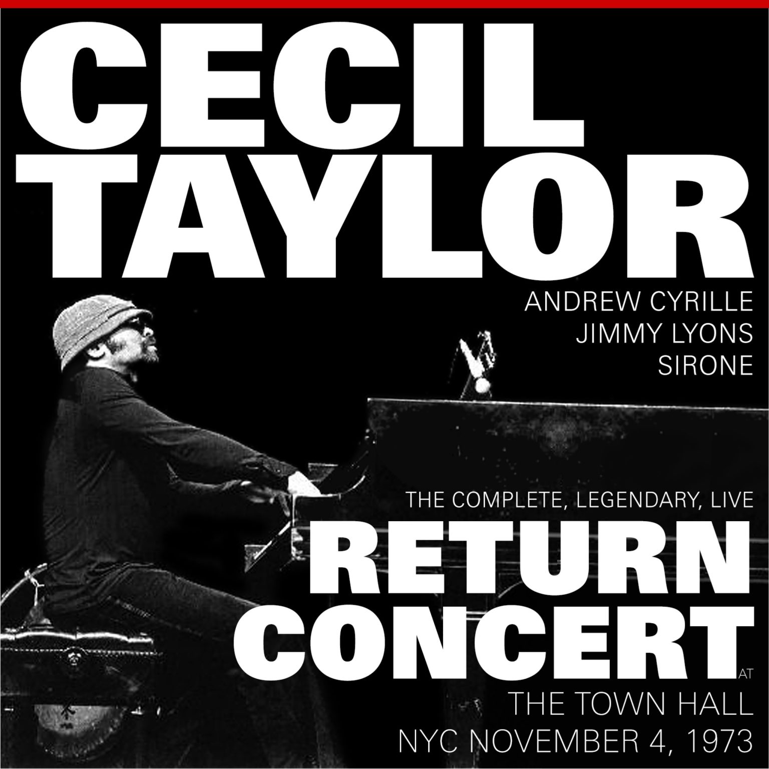 CECIL TAYLOR - The Complete, Legendary, Live Return Concert cover 