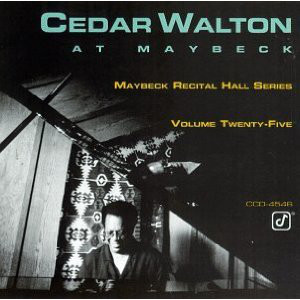 CEDAR WALTON - Cedar Walton at Maybeck: Maybeck Recital Hall Series Vol. 25 cover 