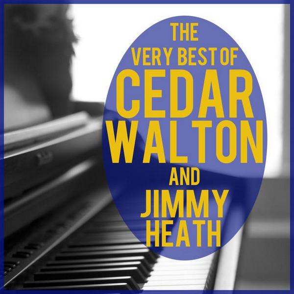 CEDAR WALTON - The Very Best of Cedar Walton And Jimmy Heath cover 