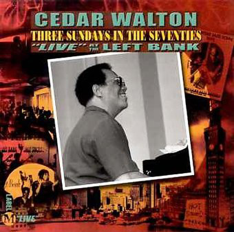CEDAR WALTON - Three Sundays in the Seventies: 