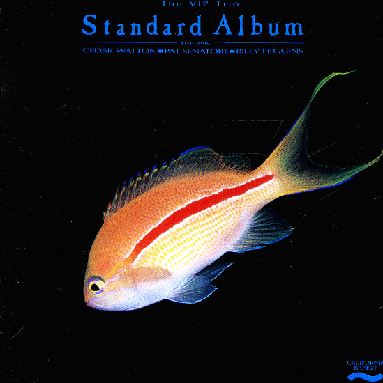 CEDAR WALTON - VIP Trio (Cedar Walton/Pat Senatore/Billy Higgins) : Standard Album (aka Sandards) cover 