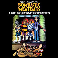 CHAD SMITH'S BOMBASTIC MEATBATS - Live Meat and Potatoes cover 
