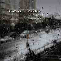 CHAD TAYLOR - Circle Down cover 