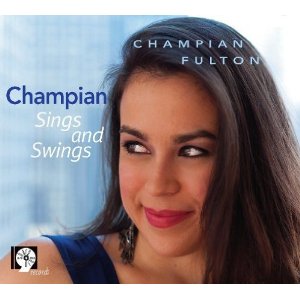 CHAMPIAN FULTON - Champian Sings and Swings cover 