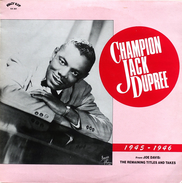 CHAMPION JACK DUPREE - 1945-1946 (From Joe Davis: The Remaining Titles And Takes) cover 