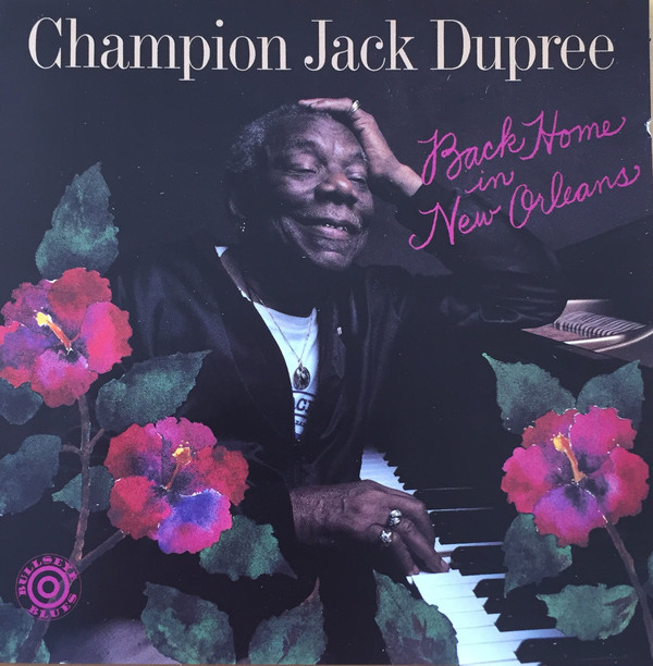 CHAMPION JACK DUPREE - Back Home In New Orleans cover 