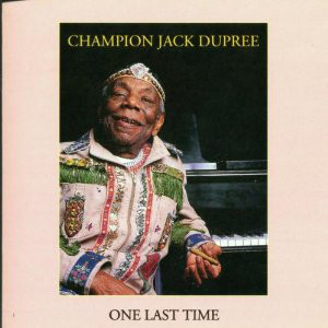 CHAMPION JACK DUPREE - One Last Time cover 